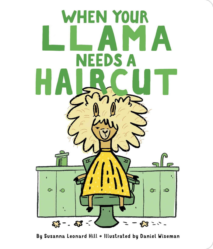 When Your Llama Needs a Haircut by Susanna Leonard Hill - Board Book cover
