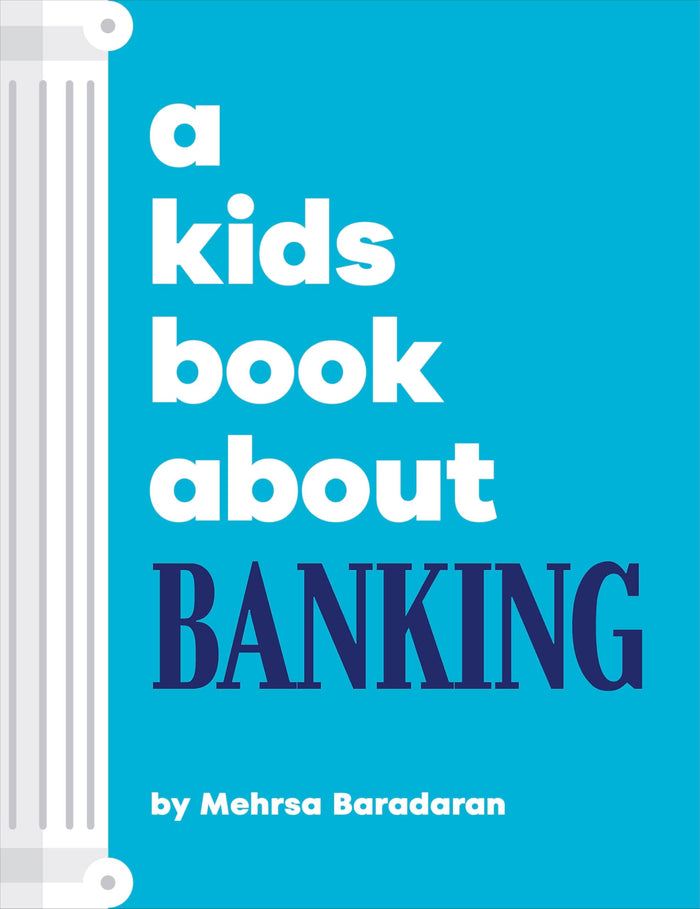 A Kids Book About Banking by Mehrsa Baradaran - Hardcover cover