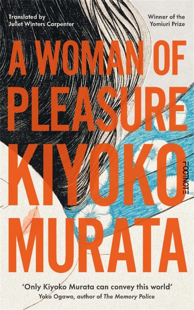 Footnote Press Ltd A Woman of Pleasure. by Kiyoko Murata - Paperback cover