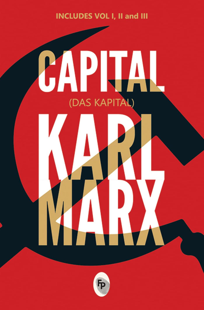 Capital (Das Capital): Includes Vol.1,2,3 - Classics (Fingerprint Classics) by Karl Marx - Paperback cover