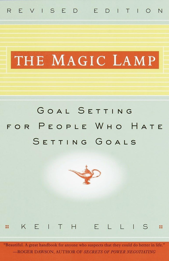 The Magic Lamp: Goal Setting for People Who Hate Setting Goals by Keith Ellis - Paperback cover