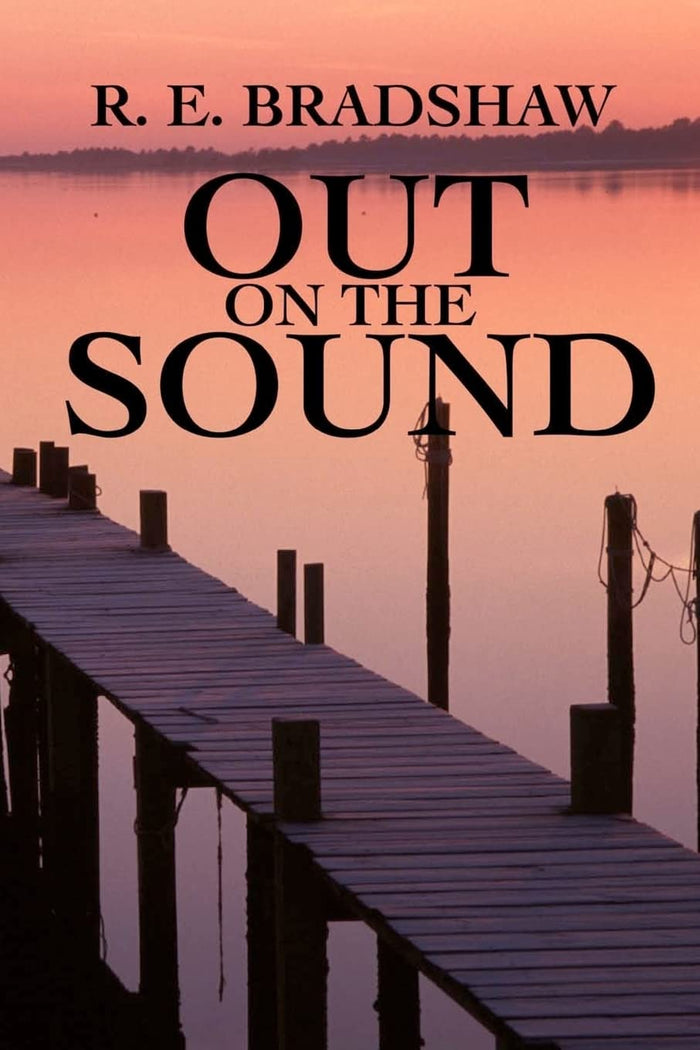 Out on the Sound (Adventures of Decky and Charlie) by R. E. Bradshaw - Paperback cover