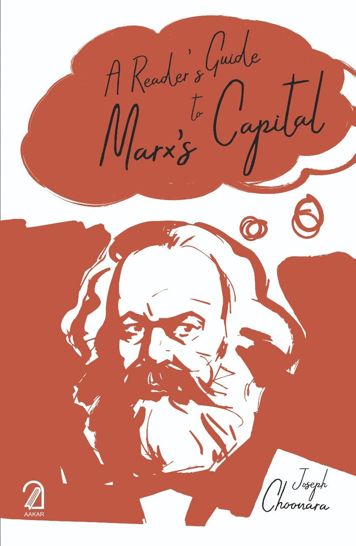 AAKAR BOOKS A Reader's Guide to Marx's Capital by Joseph Choonara - Paperback cover