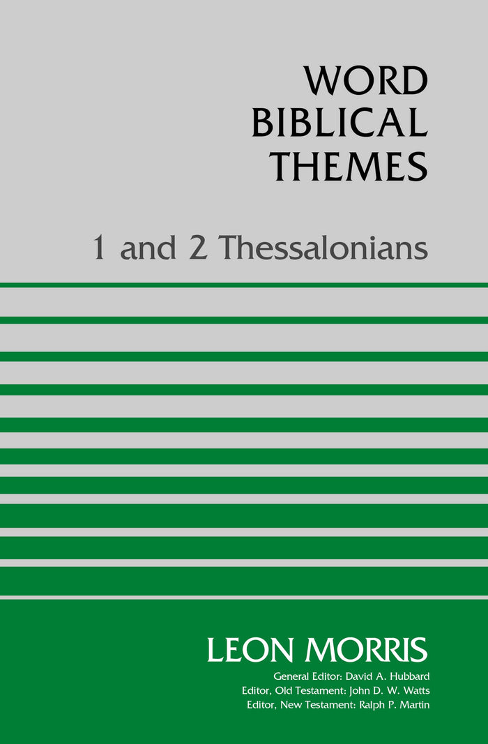1 and 2 Thessalonians (Word Biblical Themes) by Leon Morris - Paperback cover