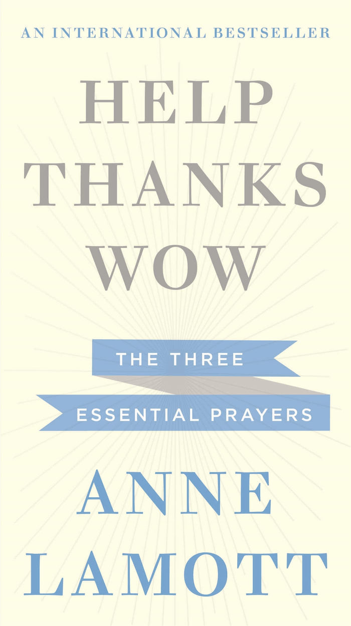 Help, Thanks, Wow by Anne Lamott - Paperback cover