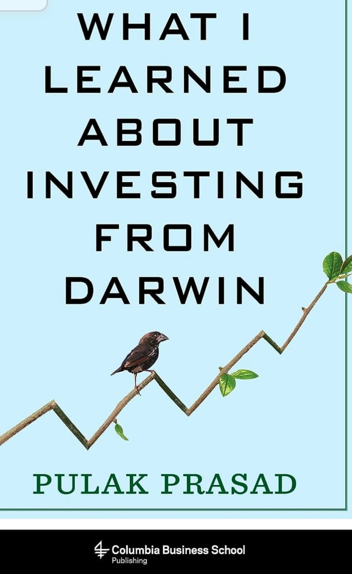 What I Learned About Investing from Darw by Pulak Prasad - Hardcover cover