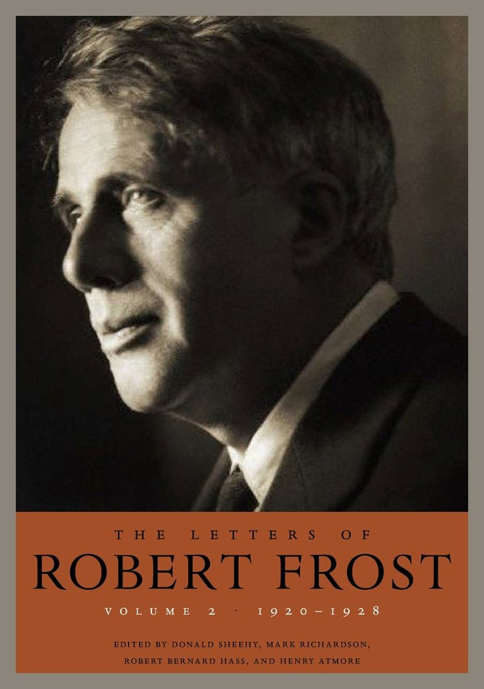 The Letters of Robert Frost, Volume 2: 1920–1928 by Robert Frost - Hardcover cover