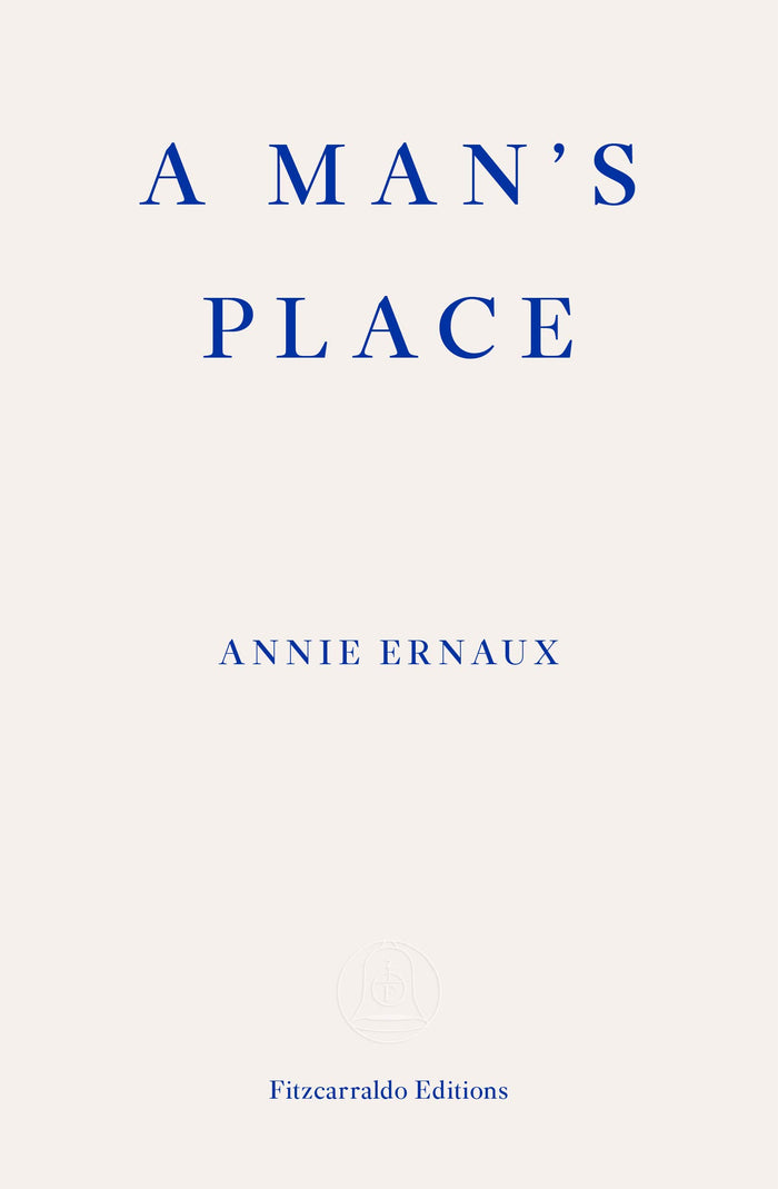A Man's Place by Annie Ernaux - Paperback cover