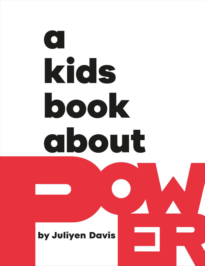 A Kids Book About Power by Juliyen Davis - Hardcover cover