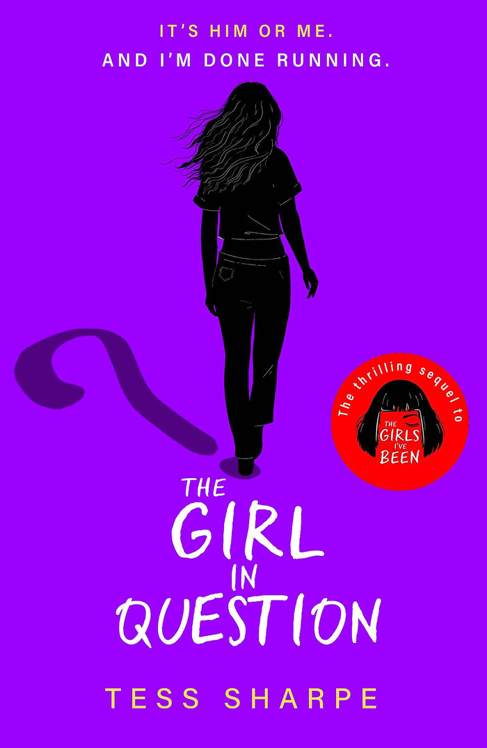 The Girl in Question: The thrilling sequel to The Girls I've Been by Tess Sharpe - Paperback cover