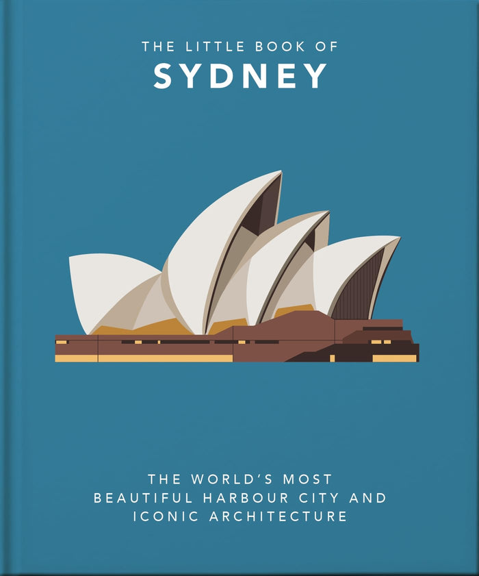 The Little Book of Sydney: The World's Most Beautiful Harbour City and Iconic Architecture (Little Books of Cities & Countries) by OH - Hardcover cover