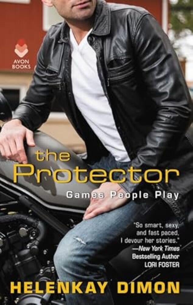 The Protector: A Fast-Paced Thriller Romance of Murder, Forbidden Love, and an Anti-Hero's Dark Past (Games People Play) by HelenKay Dimon - Mass Market Paperback cover