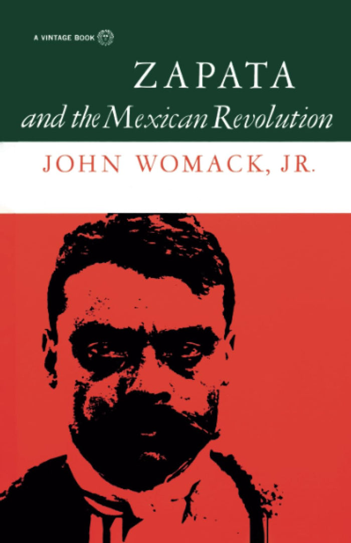 Zapata and the Mexican Revolution by John Womack - Paperback cover