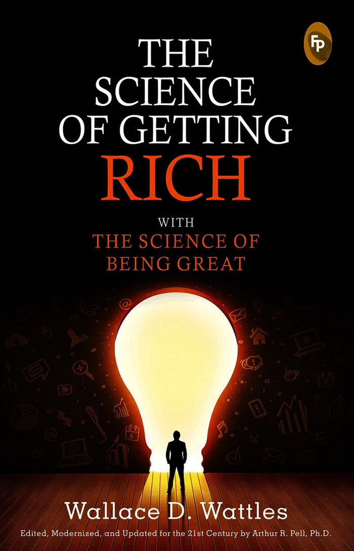 Science of Getting Rich with The Science of Being Great - Classics , The by Wallace D. Wattles - Paperback cover
