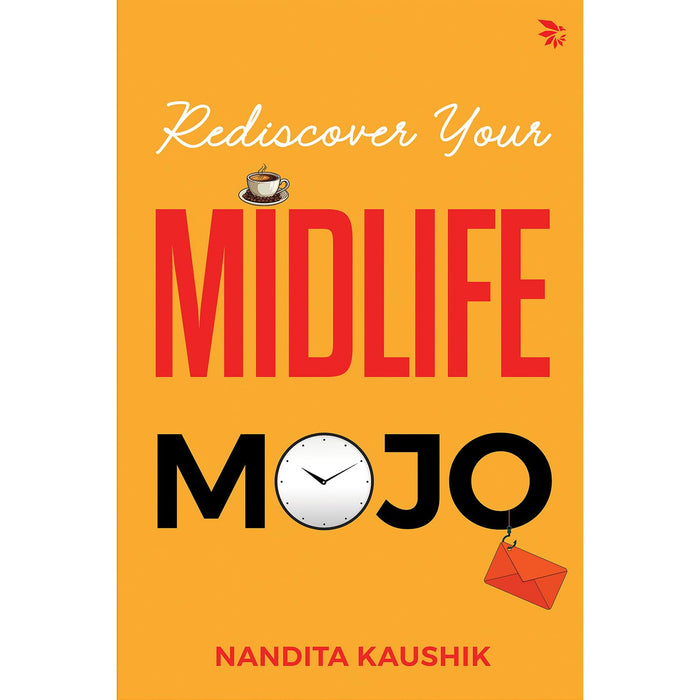 Rediscover Your MIDLIFE MOJO by Nandita Kaushik - Paperback cover