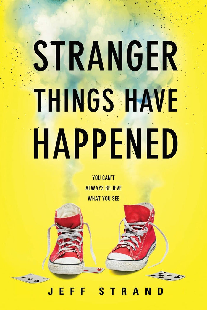 Stranger Things Have Happened by Jeff Strand - Paperback cover