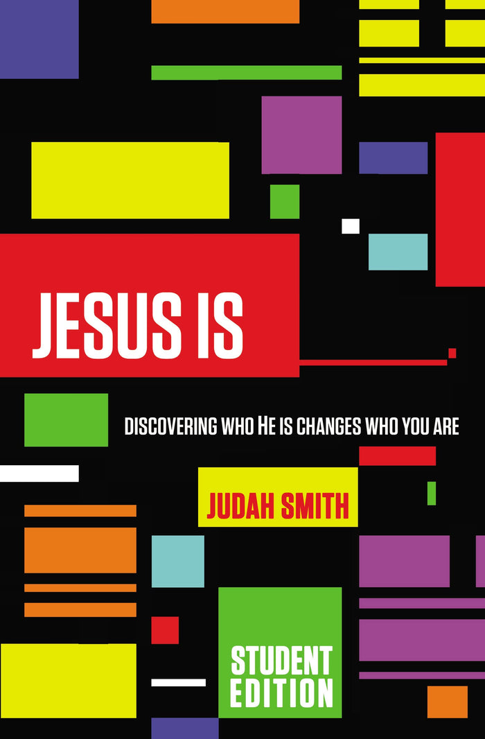 Jesus Is Student Edition: Discovering Who He Is Changes Who You Are by Judah Smith - Paperback cover