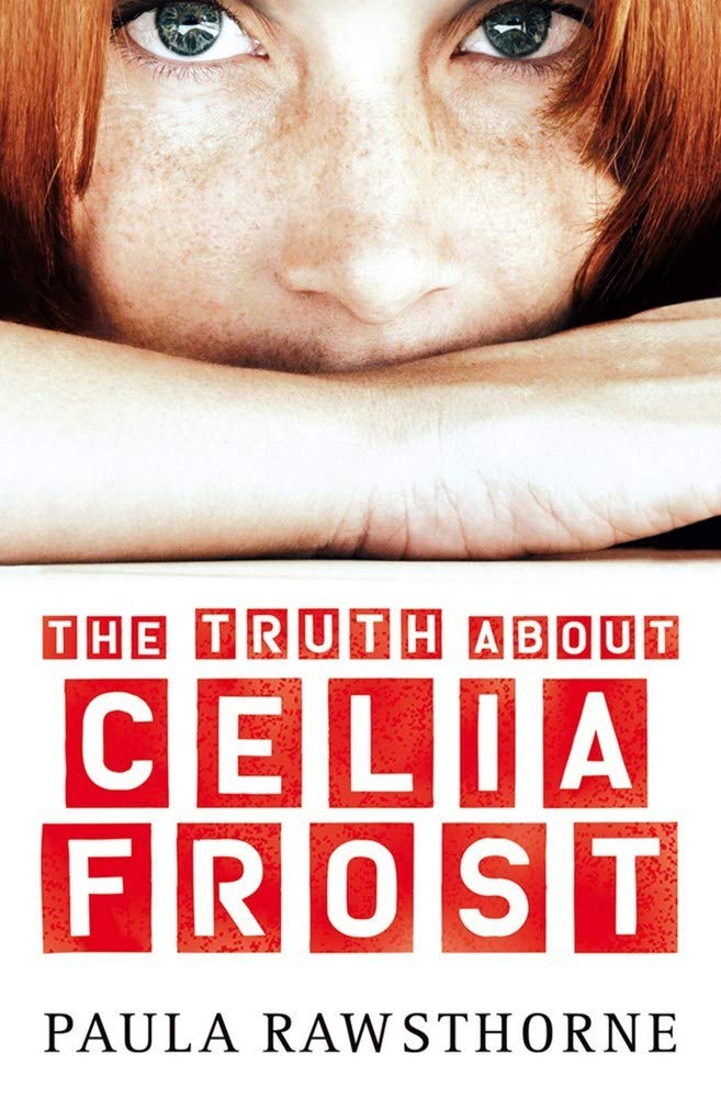 Truth about Celia Frost by Paula Rawsthorne - Paperback cover