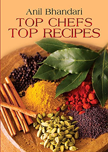 Top Chefs Top Recipes (PB) by Anil Bhandari - Paperback cover