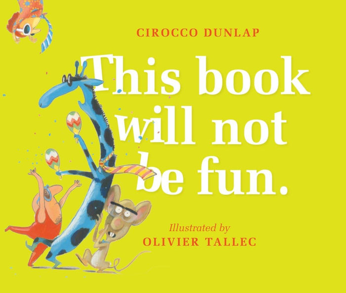 This Book Will Not Be Fun by Cirocco Dunlap - Hardcover cover