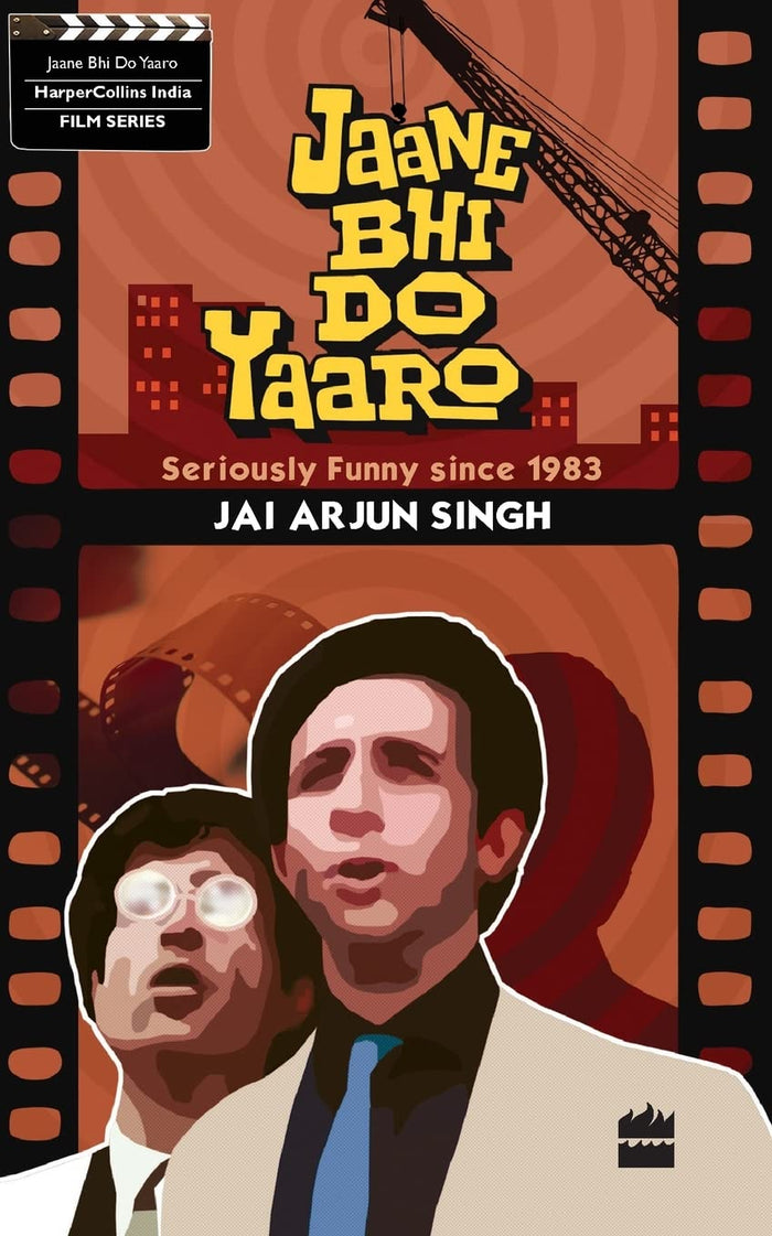 Jaane Bhi Do Yaaron: Seriously Funny Since1983 by Jai Arjun Singh - Paperback cover