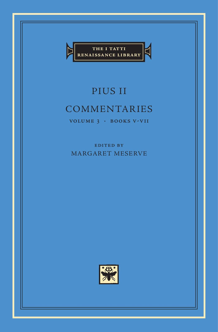 Commentaries, Volume 3: Books V–VII (The I Tatti Renaissance Library) by Pius II - Hardcover cover