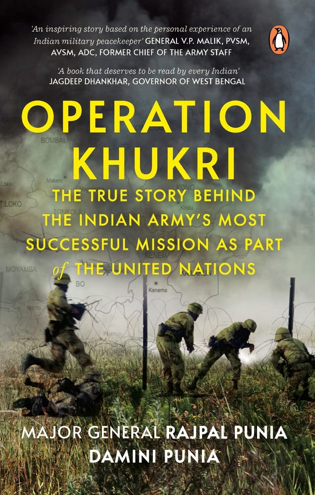 Operation Khukri: The True Story behind the Indian Army's Most Successful Mission as part of the United Nations by Damini Punia - Paperback cover