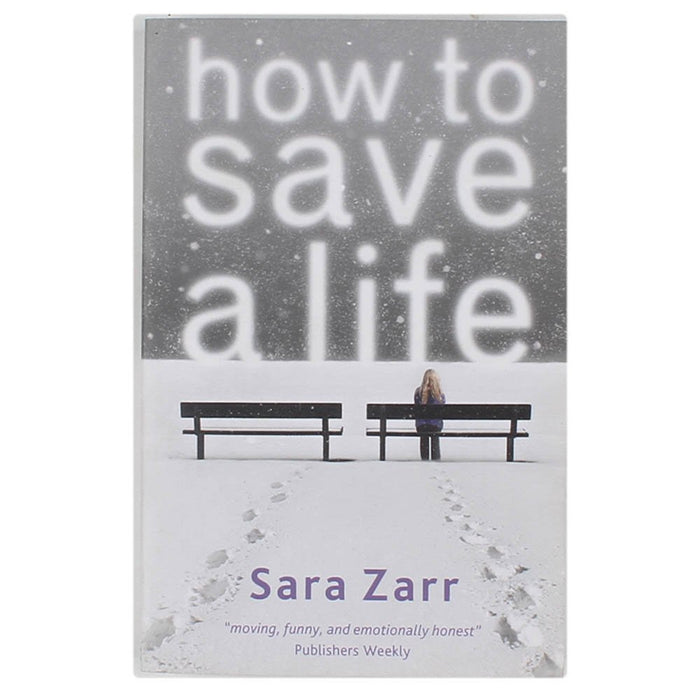 How To Save A Life by Sara Zarr - Paperback cover