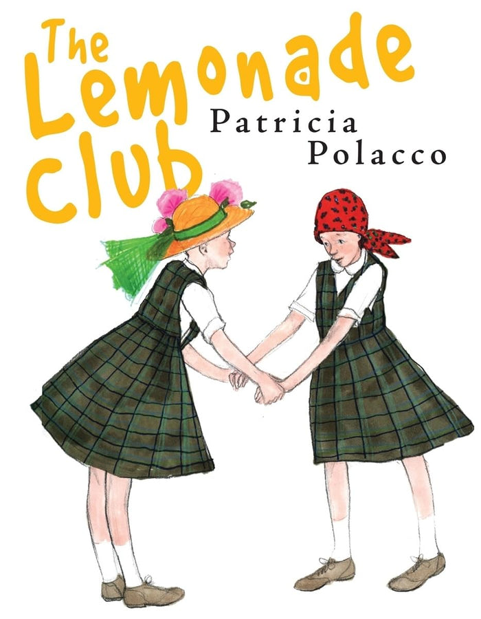 The Lemonade Club by Patricia Polacco - Hardcover cover