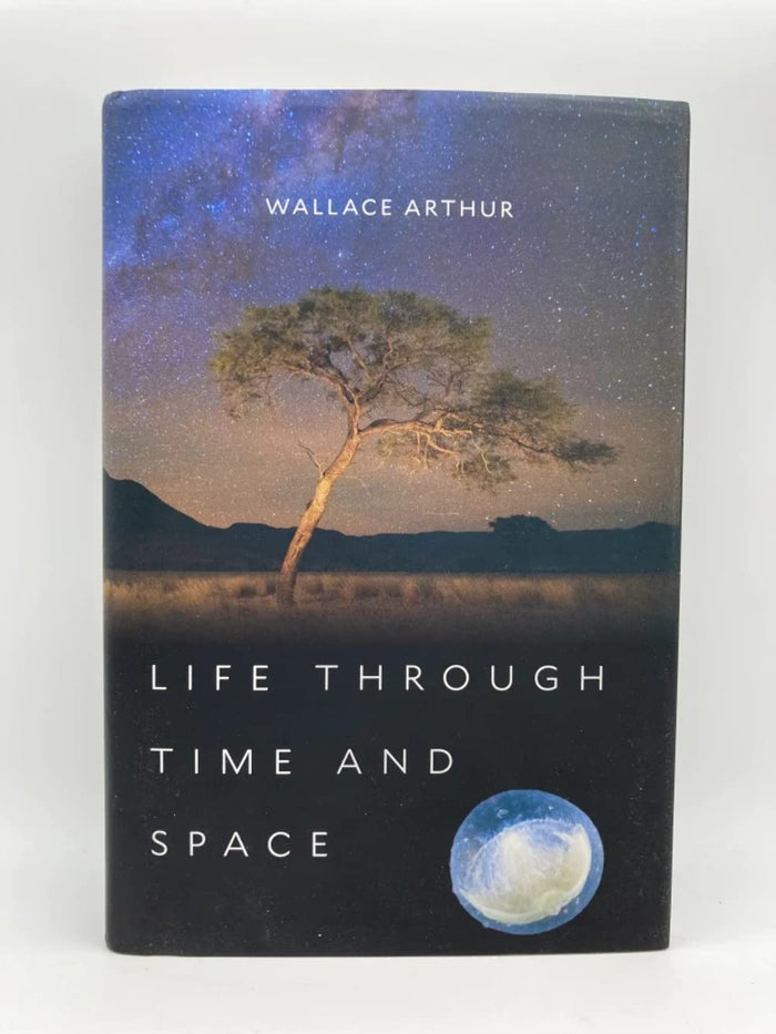 Life through Time and Space by Wallace Arthur - Hardcover cover