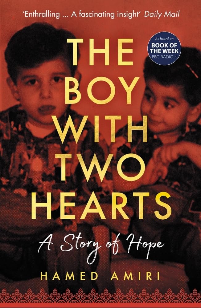 The Boy with Two Hearts: A Story of Hope by Hamed Amiri - Paperback cover