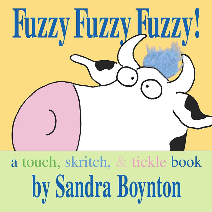 Fuzzy Fuzzy Fuzzy!: a touch, skritch, and tickle book (Boynton Board Books) by Sandra Boynton - Board Book cover