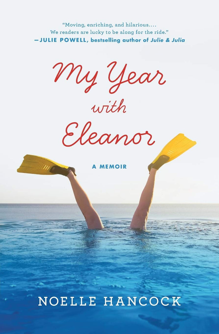 My Year with Eleanor: A Memoir by Noelle Hancock - Paperback cover