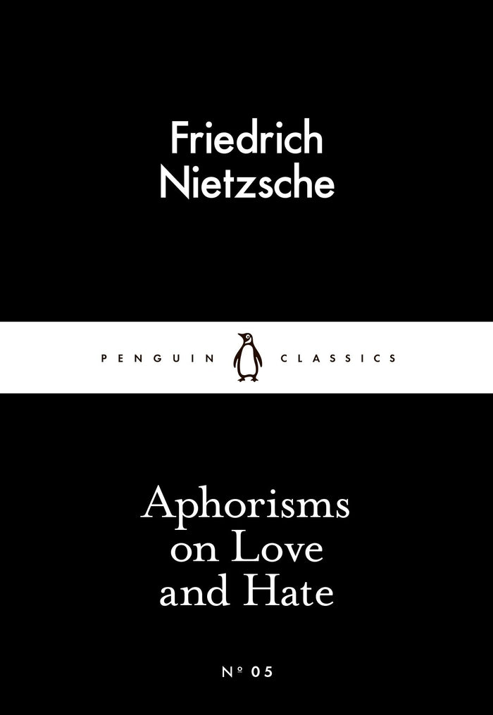Little Black Classics Aphorisms On Love and Hate by Friedrich Nietzsche - Mass Market Paperback cover