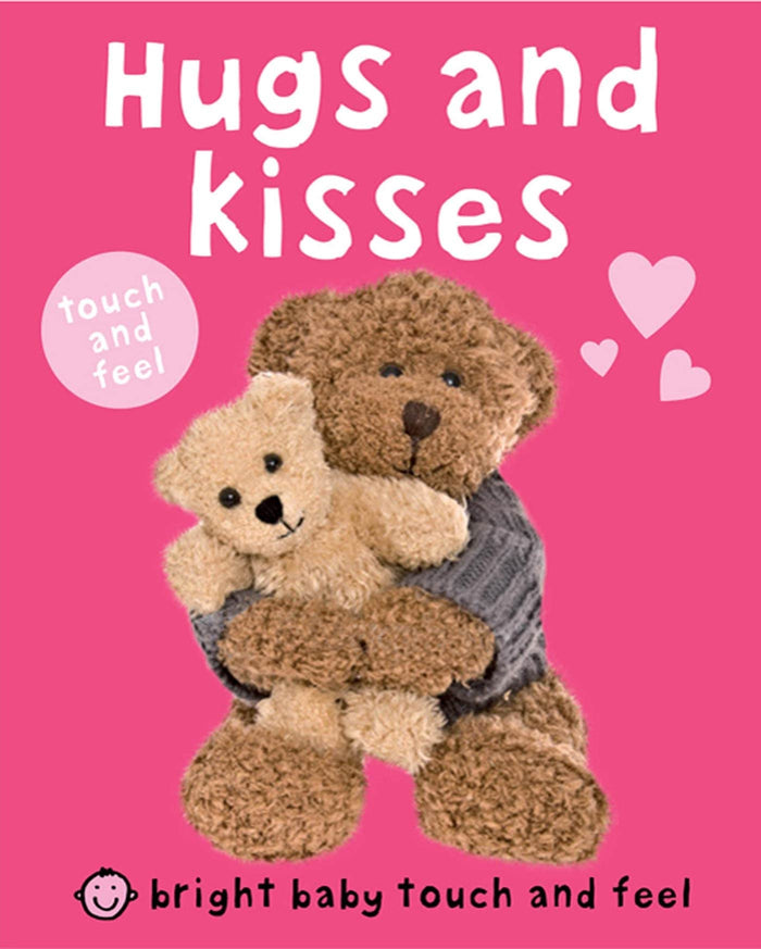 Bright Baby Touch and Feel Hugs and Kisses by Roger Priddy - Board Book cover