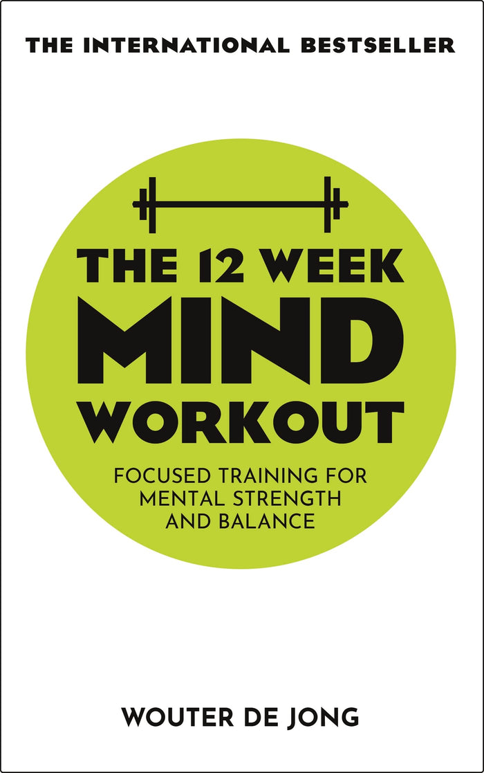 The 12 Week Mind Workout by woulter de Jong - Paperback cover