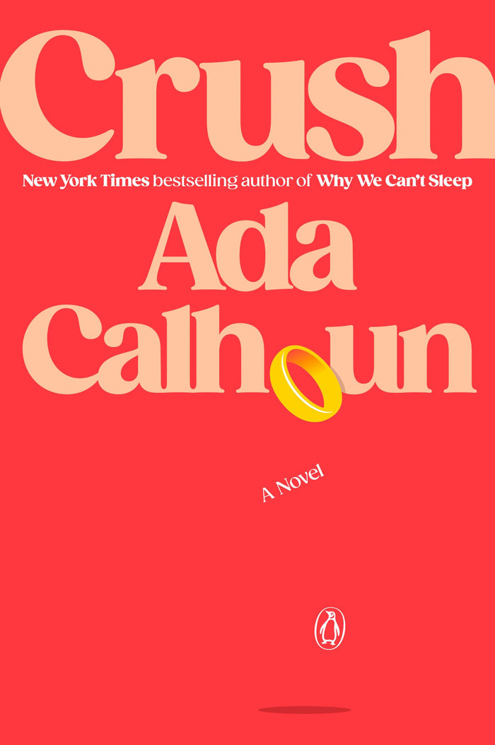 Crush: A Novel by Ada Calhoun - Paperback cover