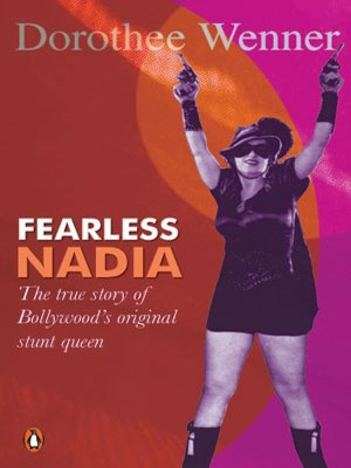 Fearless Nadia by Dorethee Wenner - Paperback cover