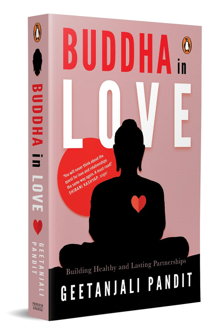 Buddha in Love: Building Health and Lasting Partnerships by Geetanjali Pandit - Paperback cover