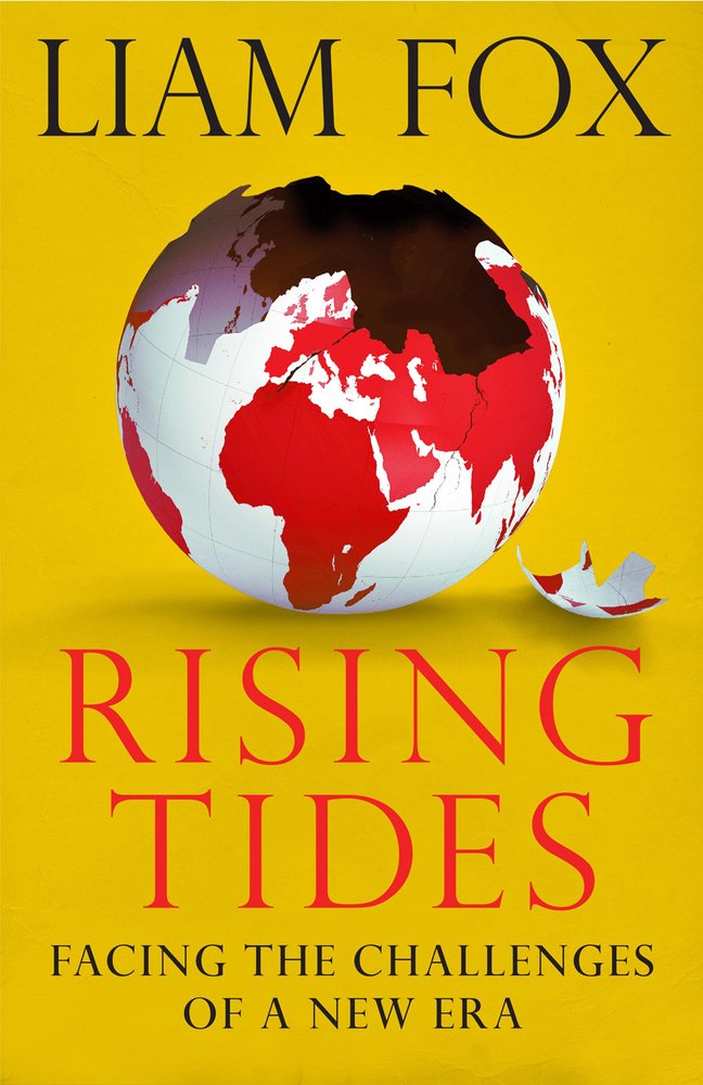 Rising Tides: Facing the Challenges of a New Era by Liam Fox - Paperback cover