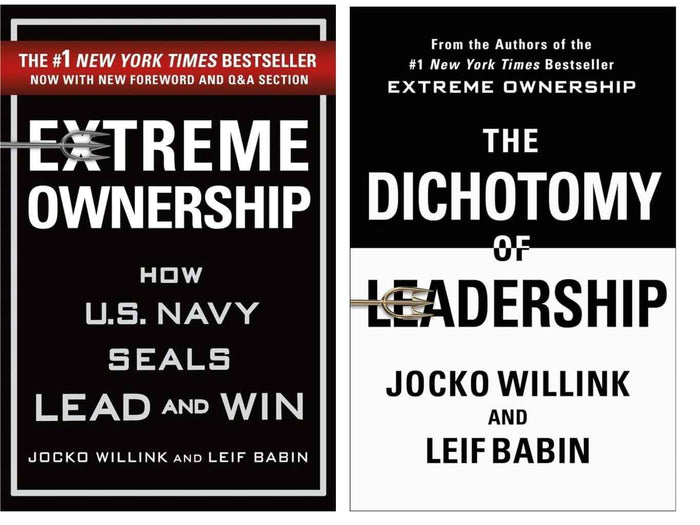 Combo of ( Extreme Ownership: How U.S. Navy SEALs Lead and Win + The Dichotomy of Leadership: Balancing the Challenges of Extreme Ownership to Lead and Win
