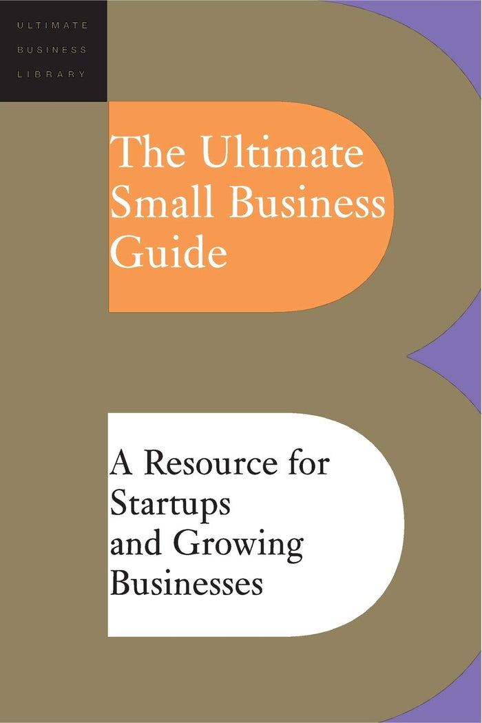 The Ultimate Small Business Guide (Ultimate Business Library) by Editors of Perseus Publishing - Paperback cover