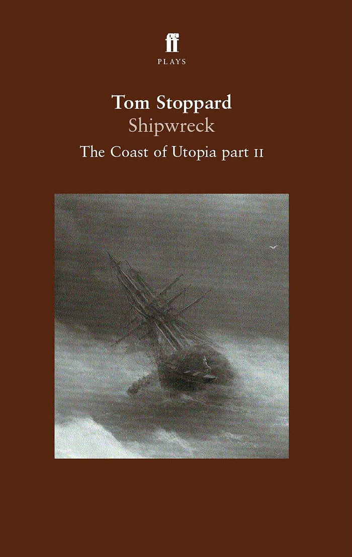 Shipwreck: The Coast of Utopia Part 2 by Tom Stoppard - Paperback cover