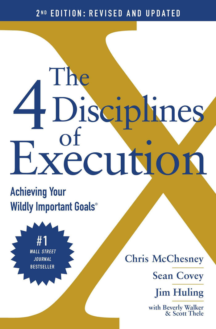 The 4 Disciplines of Execution: Revised and Updated by Chris McChesney - Paperback cover