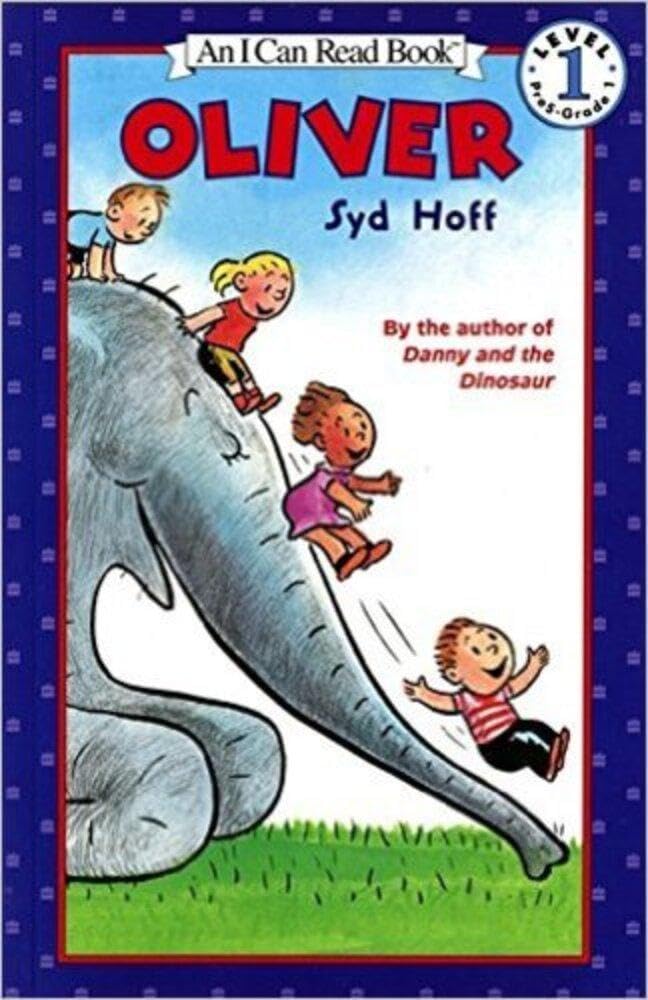 Oliver: A Dancing Elephant Who Achieves His Circus Dream - For Beginning Readers (Ages 4-8) (I Can Read Level 1) by Syd Hoff - Paperback cover
