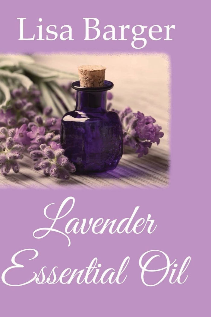 Lavender Essential Oil by Lisa Barger - Paperback cover
