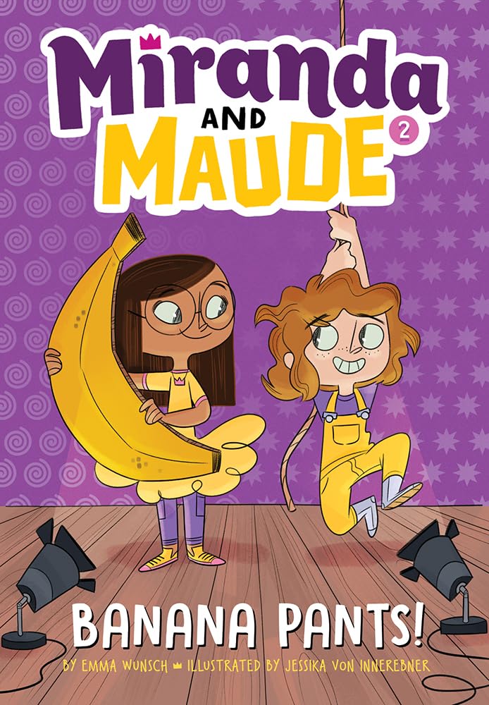 Banana Pants! (Miranda and Maude #2) by Emma Wunsch - Hardcover cover