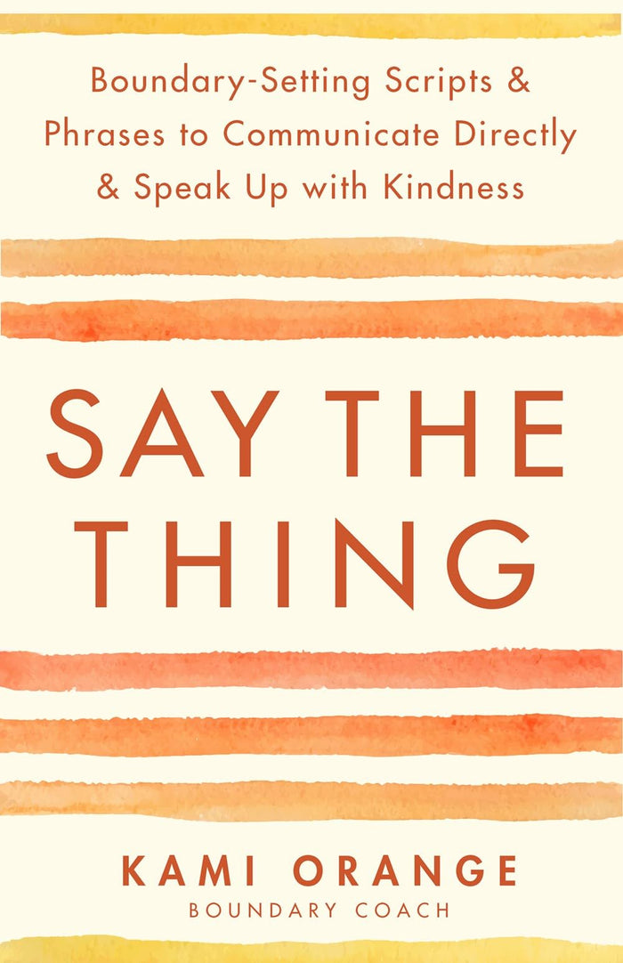 Say the Thing by Kami Orange - Paperback cover