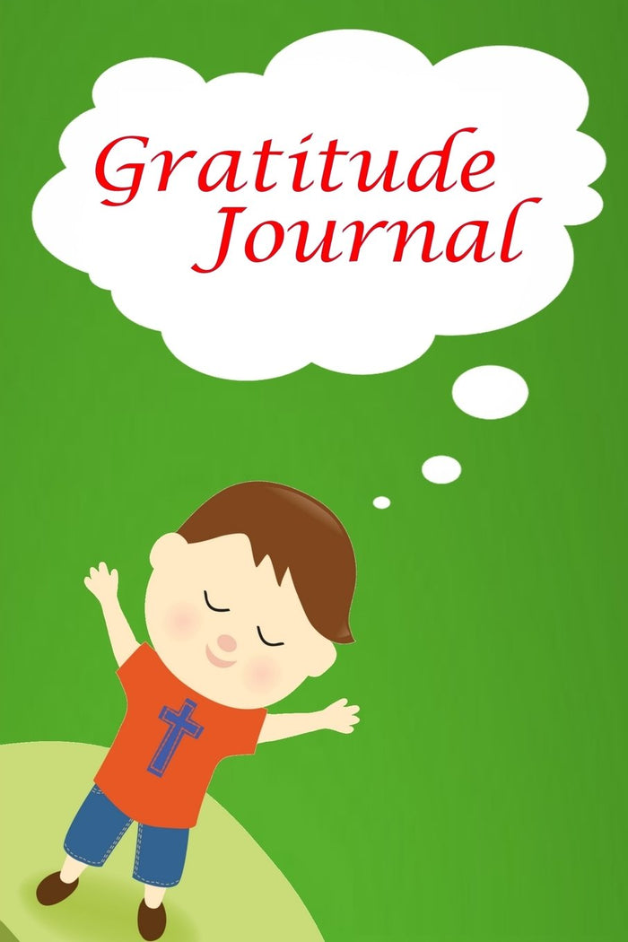Gratitude Journal: Gratitude Journal for Kids: Boys Write in Journal (Write in Journals) by Kari Cullen - Diary cover