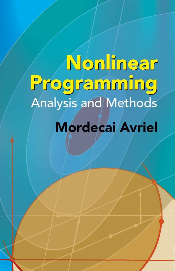 Nonlinear Programming: Analysis and Methods (Dover Books on Computer Science) by Mordecai Avriel - Paperback cover
